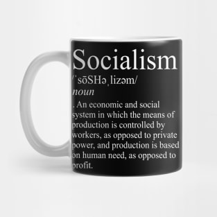 Socialism Definition - Socialist, Leftist, Leftism Mug